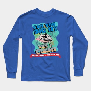 Can You Dig It? Swansea Ma Long Sleeve T-Shirt